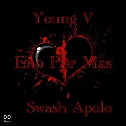 Eno Por Mas (feat. Swash Apollo)