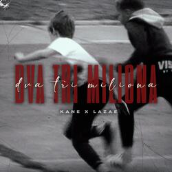 Dva Tri Miliona (feat. Lazae)