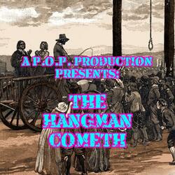 The HangMan Cometh