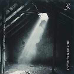 Footsteps in the Attic