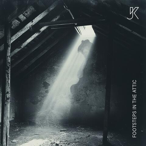 Footsteps in the Attic