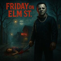 Friday on Elm Street