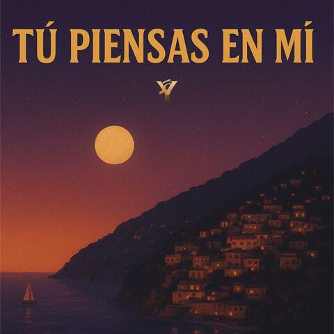 Tú Piensas En Mí