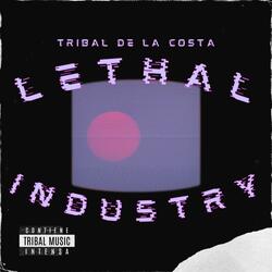Lethal Industry (Tribal Guaracha) (feat. Sergio Villanueva)