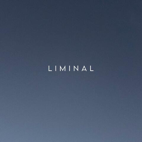 Liminal