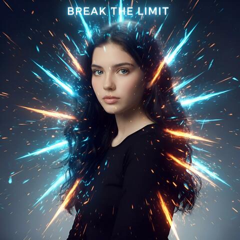 Break the Limit (Power edit)