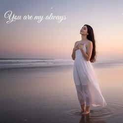 You are my Always