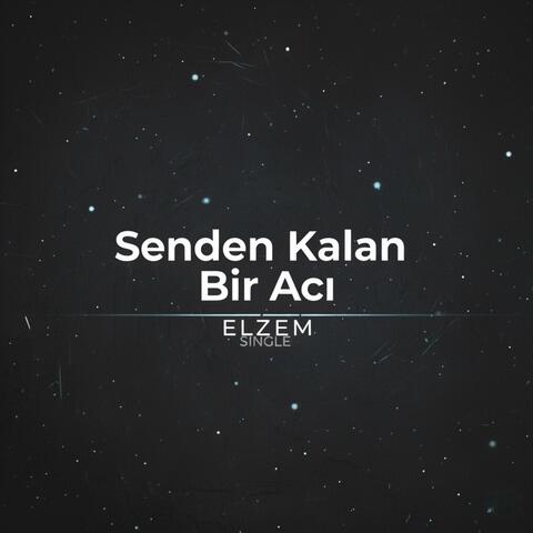 Senden Kalan Bir Acı