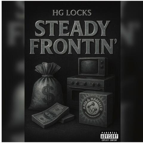 Steady Frontin' (feat. HG Locks)