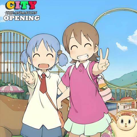 CITY THE ANIMATION | Opening (HELLO)