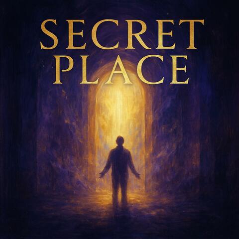 In the secret place