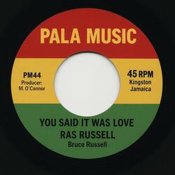 You said it was love