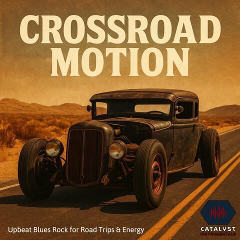 Crossroad Motion (Upbeat Blues Rock for Road Trips & Energy)