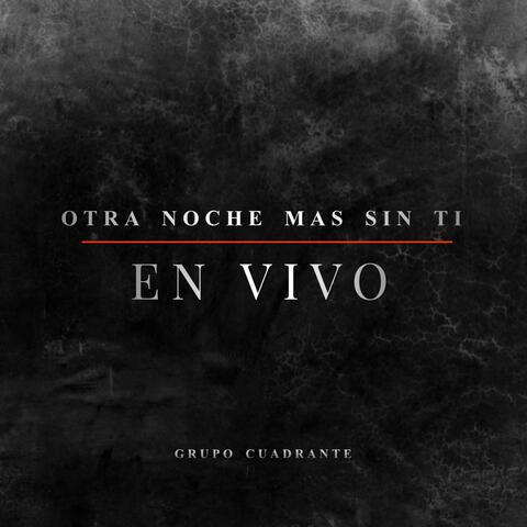 Otra noche mas sin ti (En Vivo)