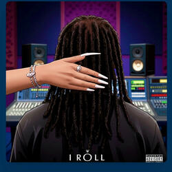 I Roll