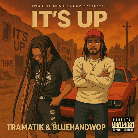 It's Up (feat. BlueHandWop)