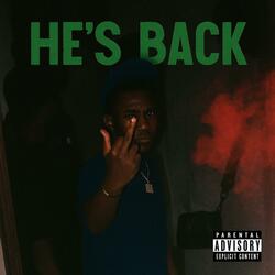 He's Back