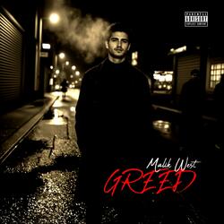 Greed (feat. Malik West)