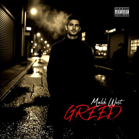 Greed (feat. Malik West)