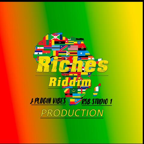 RICHES RIDDIM