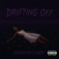Drifting Off