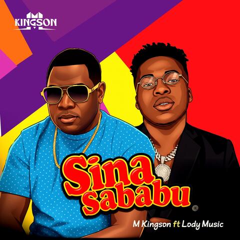 Sina Sababu (feat. Lody Music)