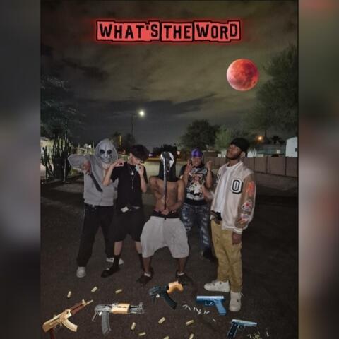What's The Word (feat. G5.jefe & SSN SANTANA)