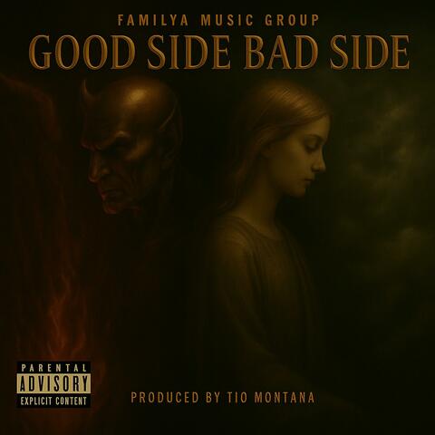 GOOD SIDE BAD SIDE