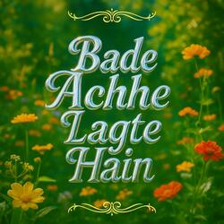 Mahiya O Mahiya (Bade Achhe Lagte Hain)