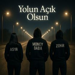 Yolun Açık Olsun (feat. Zehir & Asya)