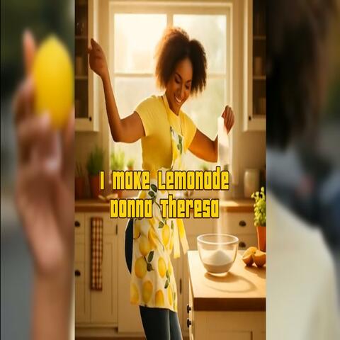 I Make Lemonade