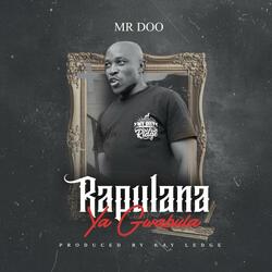 Rapulana Ya Gwabula (feat. Mr DOO)