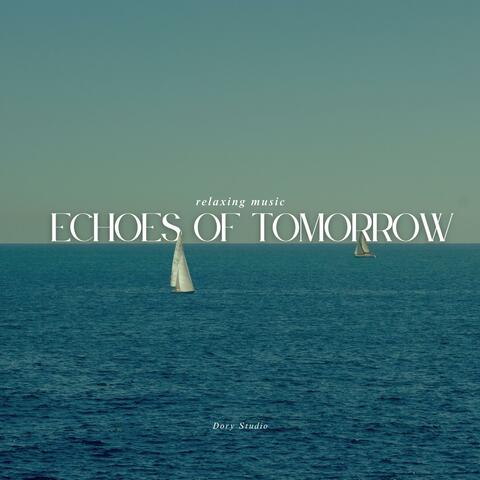 Echoes of Tomorrow