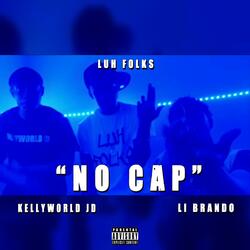 NO CAP (feat. Luh Folks & Li Brando)