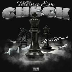 TELLING EM CHECK