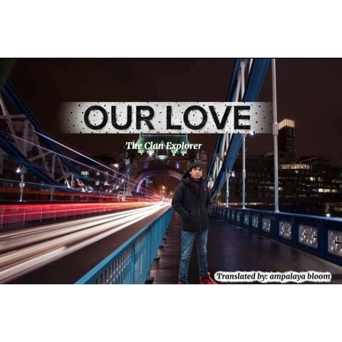 Our Love (feat. Ampalaya bloom)