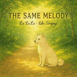The Same Melody
