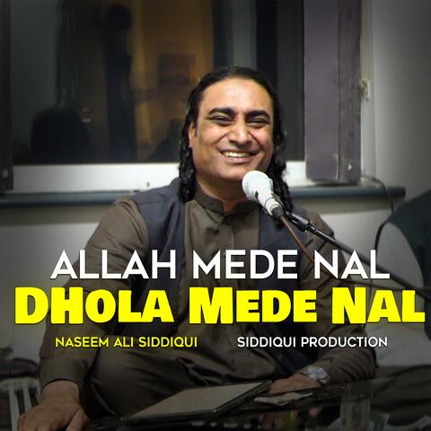 Allah Mede Nal Ay Ty Dhola Mede Nal Ay