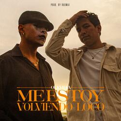 Me Estoy Volviendo Loco