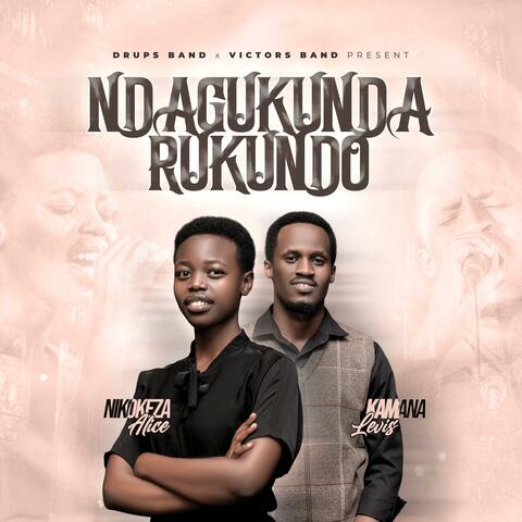 Ndagukunda Rukundo (feat. Victors Band || Nikokeza Alice & Kamana Levis)