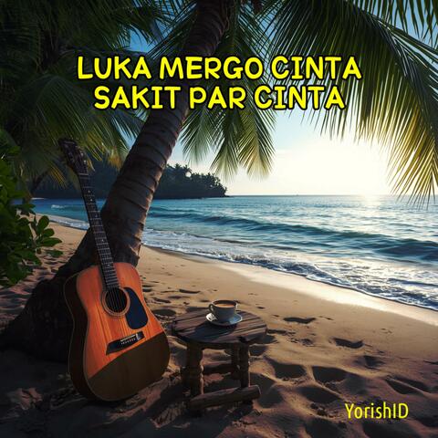 Luka Mergo Cinta " Sakit Par Cinta "