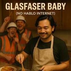 Glasfaser Baby (No Hablo Internet)