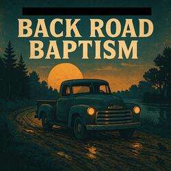 Back Road Baptism