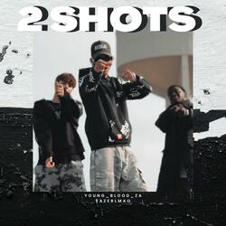 2 Shots (feat. tazerLMAO)