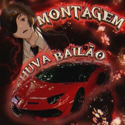 MONTAGEM CHUVA BAILÃO (SPEED UP)