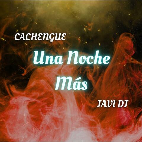 Una Noche Más (Remix)