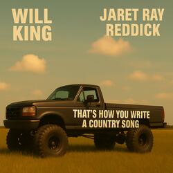 That's How You Write A Country Song (feat. Jaret Ray Reddick)