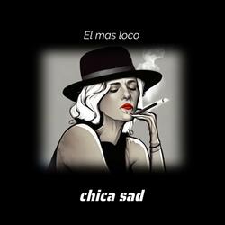 CHICA SAD