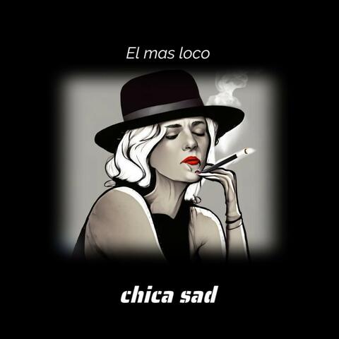 CHICA SAD