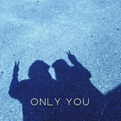 Only You